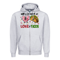 Heather Grey all you need is love and tacos Zipper Hoodie - MaliasSmallBusiness
