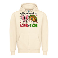 Sandshell all you need is love and tacos Zipper Hoodie - MaliasSmallBusiness
