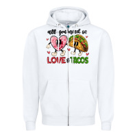 White all you need is love and tacos Zipper Hoodie - MaliasSmallBusiness