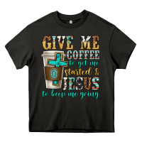 Asphalt give me coffee to get me started Heavy Core Tee - texasbilliewilder