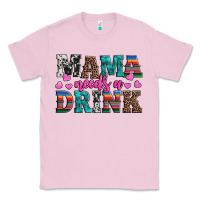 Bubblegum Pink western mama needs a drink Classic Tee - Artiststas