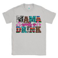 Moon Dust western mama needs a drink Classic Tee - Artiststas