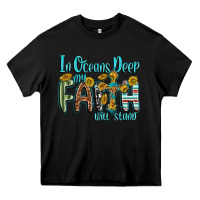 Black in oceans deep faith will stand Heavy Core Tee - texasbilliewilder