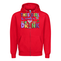 Red this girl needs a drink Zipper Hoodie - MaliasSmallBusiness