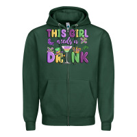 Sports Green this girl needs a drink Zipper Hoodie - MaliasSmallBusiness