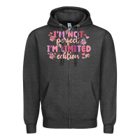 Charcoal Heather i'm not perfect i'm limited edition Zipper Hoodie - MaliasSmallBusiness