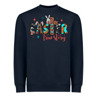 Navy easter true story Heavyweight Sweatshirt - JahusDesignShop