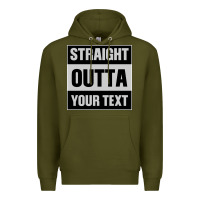 Army Green Straight Outta Your Text Premium Hoodie - Bettercallsaul