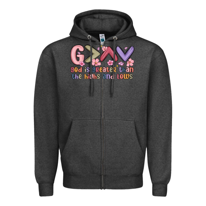 God Is Greater Than The Highs And Lows Zipper Hoodie by MaliasSmallBusiness | Teevron
