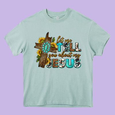 Let Me Tell You About My Jesus Western Heavy Core Tee Designed By Texasbilliewilder