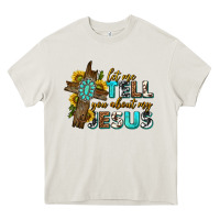 Cream let me tell you about my jesus western Heavy Core Tee - texasbilliewilder