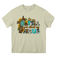 Mossy let me tell you about my jesus western Heavy Core Tee - texasbilliewilder