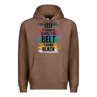 Chestnut Black Belt Martial Art Training Karate TaeKwonDo Premium Hoodie - Bettercallsaul