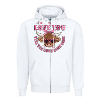 White love you till the cows come home Zipper Hoodie - MaliasSmallBusiness