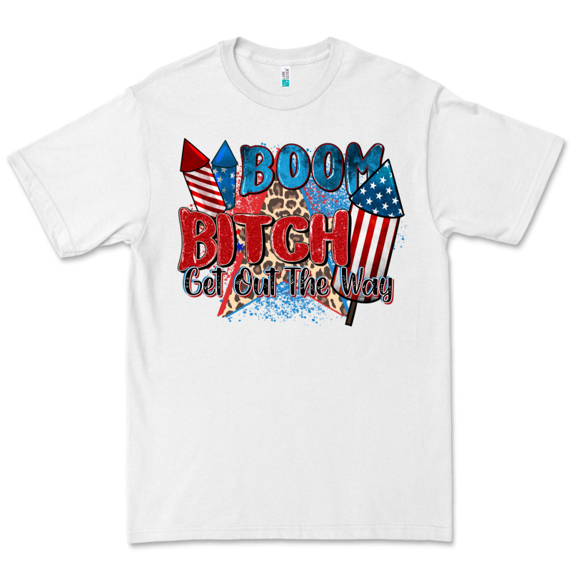 Boom Bitch Get Out The Way Premium Tee by Zillion Design Studio | Teevron