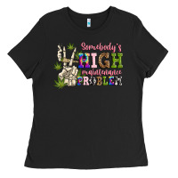 Black somebody's high maintenance  problem Ladies Tee - JahusDesignShop