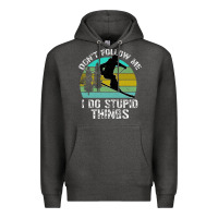 Charcoal Heather Don t Follow Me I Do Stupid Things Premium Hoodie - Bettercallsaul