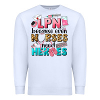 White lpn because nurses need heroes Premium Sweatshirt - LillyAllenDesigns