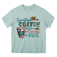 Arona i pretend coffee helps but i'm still a bitch Heavy Core Tee - Artiststas