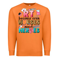 Carrot rt because nurses need heroes Premium Sweatshirt - LillyAllenDesigns