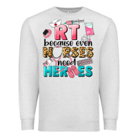 Oatmeal Heather rt because nurses need heroes Premium Sweatshirt - LillyAllenDesigns