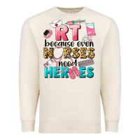 Sandshell rt because nurses need heroes Premium Sweatshirt - LillyAllenDesigns