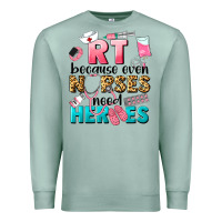 Seafoam rt because nurses need heroes Premium Sweatshirt - LillyAllenDesigns