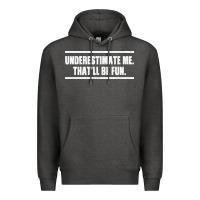 Charcoal Heather Underestimate Me That ll be Fun Premium Hoodie - Bettercallsaul