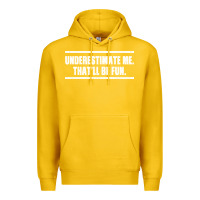 Lemon Underestimate Me That ll be Fun Premium Hoodie - Bettercallsaul