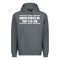 Rock Underestimate Me That ll be Fun Premium Hoodie - Bettercallsaul