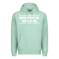 Seafoam Underestimate Me That ll be Fun Premium Hoodie - Bettercallsaul