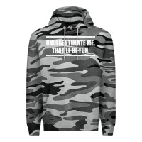 Slate Camo Underestimate Me That ll be Fun Premium Hoodie - Bettercallsaul