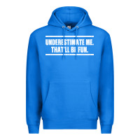 True Royal Underestimate Me That ll be Fun Premium Hoodie - Bettercallsaul