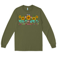 Army Green western believe sunflowers flowers Long Sleeve Tee - BarkalooDesign