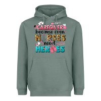 Sage caregiver because nurses need heroes Heavyweight Hoodie - LillyAllenDesigns