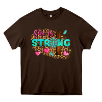 Chocolate Brown she is strong Heavy Core Tee - texasbilliewilder