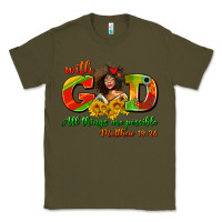 Army Green with god all things are possible juneteenth Classic Tee - AdoDesignShop