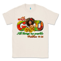 Natural with god all things are possible juneteenth Classic Tee - AdoDesignShop