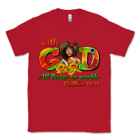 Red with god all things are possible juneteenth Classic Tee - AdoDesignShop