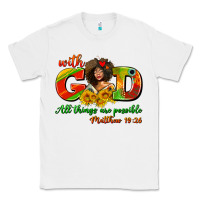 White with god all things are possible juneteenth Classic Tee - AdoDesignShop