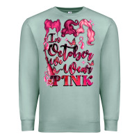 Seafoam in october we wear pink Premium Sweatshirt - LillyAllenDesigns