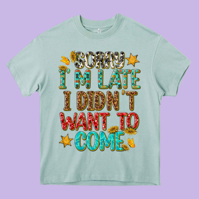 Sorry I Am Late I Didnt Want To Come Heavy Core Tee Designed By Texasbilliewilder