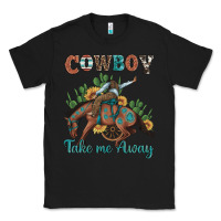 Black cowboy take me away rodeo Classic Tee - Artiststas