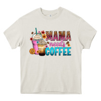 Cream mama needs coffee Heavy Core Tee - Zillion Design Studio