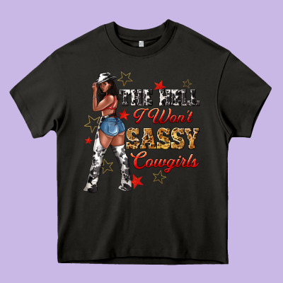 The Heel I Wont Sassy Cowgirls Heavy Core Tee Designed By Texasbilliewilder