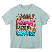Half Mama Half Coffee Heavy Core Tee | Teevron