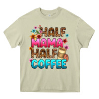 Mossy half mama half coffee Heavy Core Tee - Zillion Design Studio