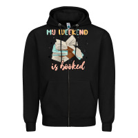 Black my weekend is booked Zipper Hoodie - MaliasSmallBusiness