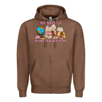 Chestnut 100 days of doing teacher stuff Zipper Hoodie - MaliasSmallBusiness