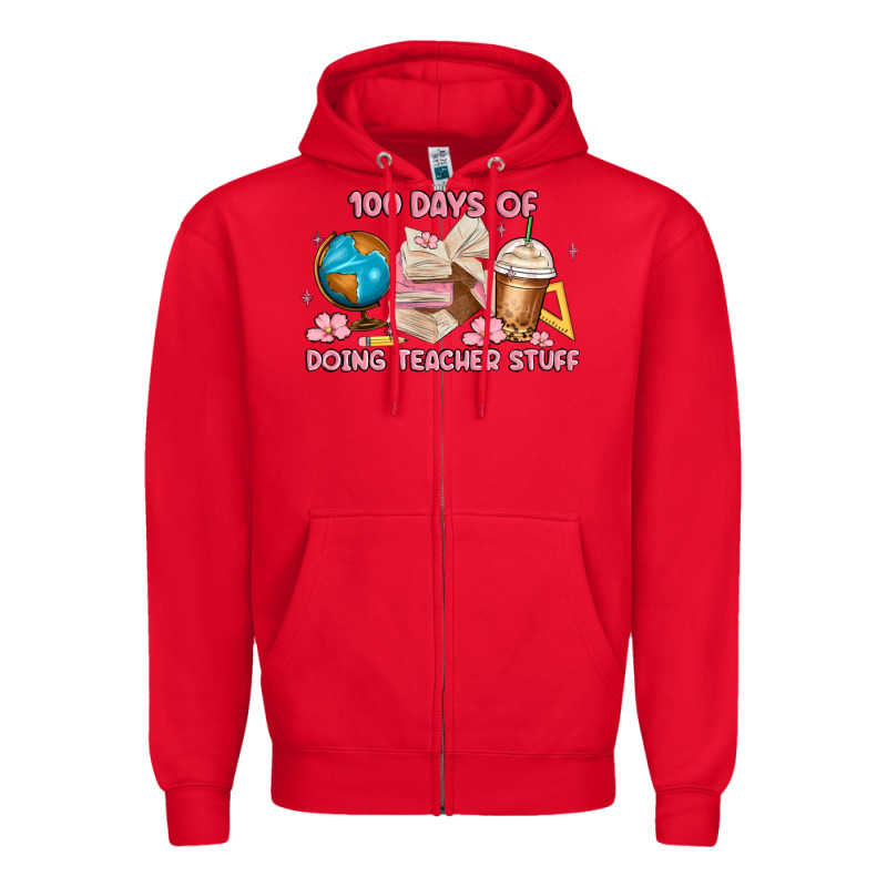 100 Days Of Doing Teacher Stuff Zipper Hoodie by MaliasSmallBusiness | Teevron